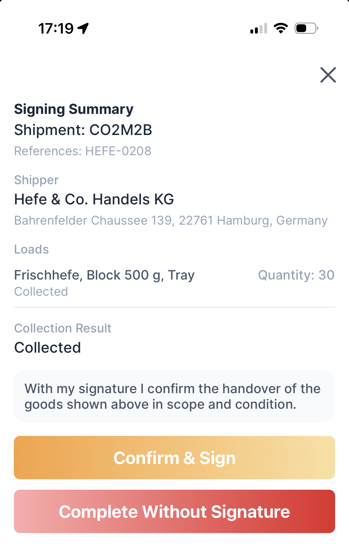 The Signing Summary in Orbit Cockpit at a pickup stop, showing the shipment code and reference, the shipper name and address, one load with its quantity and a status of Collected, a Collection Result of Collected, the confirmation sentence, and the Confirm and Sign and Complete Without Signature buttons.